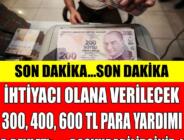 İhtiyacı olana verilecek 300 400 600 TL para yardımı E-Devlet başvuru şartları..! Ayrıntılar