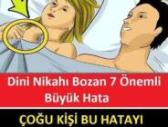 İşte Nikahı bozan 7 şey!