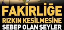 İşte Rızkınızın Kesilmesinin Sebepleri.