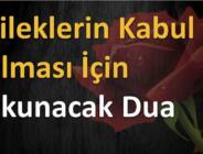 Bir isteğin gerçekleşmesi için okunacak Dilek Duası – Hacet Duası