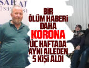 Aynı aileden 5 kişi üç hafta içinde koronadan öldü