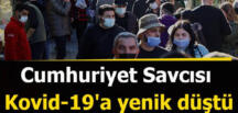 28 yaşındaki savcı koronaya yenik düştü