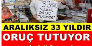 33 yıldır aralıksız oruç tutuyor: Tarifi olmayan bir duygu bu