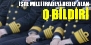 103 Emekli Amiral AK Parti’yi hedef alan Darbe bildirisi yayınladı!
