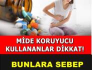 Mide koruyucu ilaç kullananlar dikkat