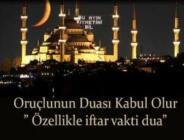 Oruçlunun Duası Kabul Olur” Özellikle iftar vakti dua”