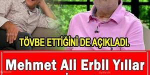 Tövbe Eden Mehmet Ali Erbil yıllar sonra itiraf etti.Kandırıldık pişmanım !
