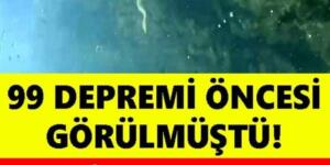 Korkutan görüntü: 1999 depremi öncesi çıkan doğa olayları yeniden gerçekleşmeye başladı
