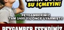 Sakın böyle su içmeyin! Peygamberimiz 1400 yıl önce uyardı bilim daha yeni uyandı!