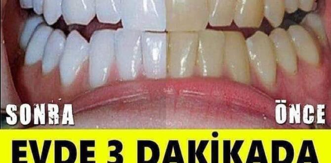 Evde 3 dakikada dişlerinizi beyazlatmak mümkün