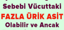 Ayağınızdaki Ağrının Sebebi Vücutta Biriken Ürik Ait Olabilir.Gut hastalığı belirtileri.