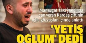 Manavgat’taki yangında kahreden detay! Kardaş çiftinin öldüğü evin kapıları kilitliymiş