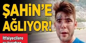 Yangın söndürme takımlarına su taşıyordu! Türkiye Şahin’e ağlıyor