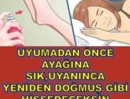 Uykudan Önce Bunu Ayağına Sık, Uyanınca Yeniden Doğmuş Gibi Hissedeceksin!