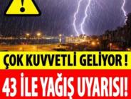 Meteorolojiden 43 ile yağış uyarısı