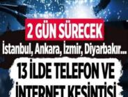 Türk Telekom açıkladı: 13 ilde telefon ve internet kesilecek