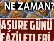 Aşure günü ne zaman,Aşure günü yapılacak ibadetler. Aşure gününün faziletleri