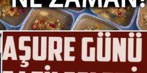 Aşure günü ne zaman,Aşure günü yapılacak ibadetler. Aşure gününün faziletleri