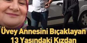 Üvey annesini öldüren 13 yaşındaki kızın ifadeleri kan dondurdu