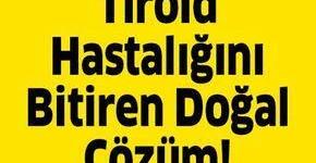Tiroid Hastalarına İlaçsız Doğal Çözüm
