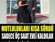 3 saat evvel nikâhlandıkları meydana çıkan çiftin hikâyesi ise yürekleri burktu.