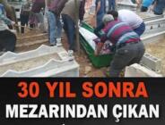 30 yıl sonra mezarı açılan genç bakın ne halde bulundu?