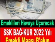 Emekli zammı netleşiyor! 2022 Ocak zammı ile SSK Bağ-Kur emekli maaşı ne kadar olacak? En düşük ve en yüksek maaş….