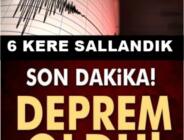 Beşik Gibi Sallandı: Bir Günde 6 Deprem