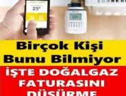 Doğalgaz faturası nasıl düşürülür? | Doğalgaz Faturası Nasıl Az Gelir? (Tasarruf Önerileri)