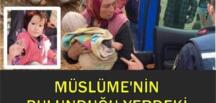 Müslüme’nin bulunduğu yerde dikkat çeken ayrıntı. Oldüren kim mi! DETAY =>>