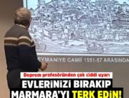 Marmarayı ve evlerinizi bırakıp gidin