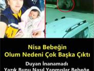 Nisa bebeğin ölümüne ihmal incelemesi başlatıldı