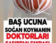 Doktorları Şaşkına Çeviren Fayda – Oturma Odasına Soğan Koyunca