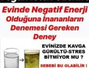 Evinizde Negatif enerji hissediyorsanız bu deneyi yapın