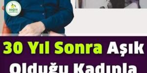 30 Yıl Sonra Aşık Olduğu Kadınla Karşılaştı, Kadına Bakıp Şunları Söyledi