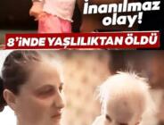 8 yaşında yaşlılık nedeniyle öldü nedeni duyanların ağzını açık bıraktı