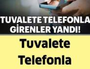 Sakın tuvalete telefonla gitmeyin!