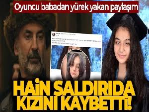 Ünlü oyuncu Nurettin Uçar’ın acı günü… Taksim’deki saldırıda eski eşini ve kızını kaybetti, paylaşımı yürekleri dağladı