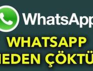 Whatsapp mı çöktü? WP çöktü mü, ne oldu? Whatsapp çöktü mü, neden çöktü? Whatsapp çalışmıyor!