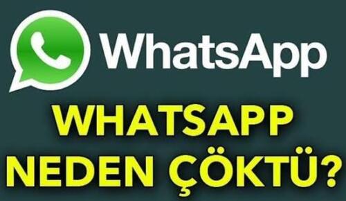 Whatsapp mı çöktü? WP çöktü mü, ne oldu? Whatsapp çöktü mü, neden çöktü? Whatsapp çalışmıyor!