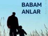 Babamı Bir ben anladım.