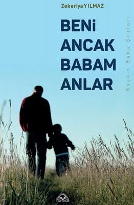 Babamı Bir ben anladım.