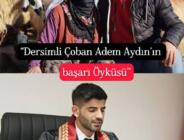ÇOBAN ADEM’İN BAŞARI HİKAYESİ