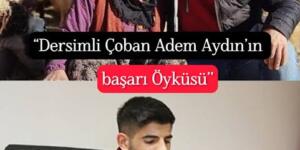 ÇOBAN ADEM’İN BAŞARI HİKAYESİ