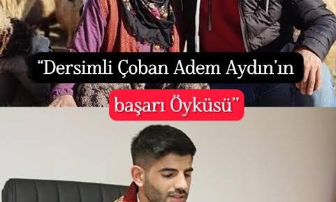 ÇOBAN ADEM’İN BAŞARI HİKAYESİ