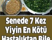 Yılda 7 Kez Yiyin En Kötü Hastalıktan Bile Koruyor,