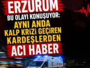 Erzurum’da aynı anda kalp krizi geçiren iki kardeşten biri hayatını kaybederken diğeri ise yaşam savaşı veriyor.