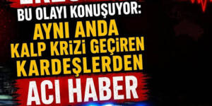 Erzurum’da aynı anda kalp krizi geçiren iki kardeşten biri hayatını kaybederken diğeri ise yaşam savaşı veriyor.