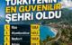 Türkiye’nin en güvenilir şehri: Rize Seçildi