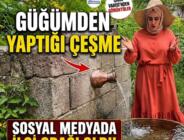 Rizeli’nin Güğümden Yaptığı Çeşme Sosyal Medyada İlgi Odağı Oldu